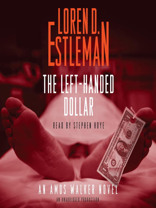 Title details for The Left-Handed Dollar by Loren Estleman - Available